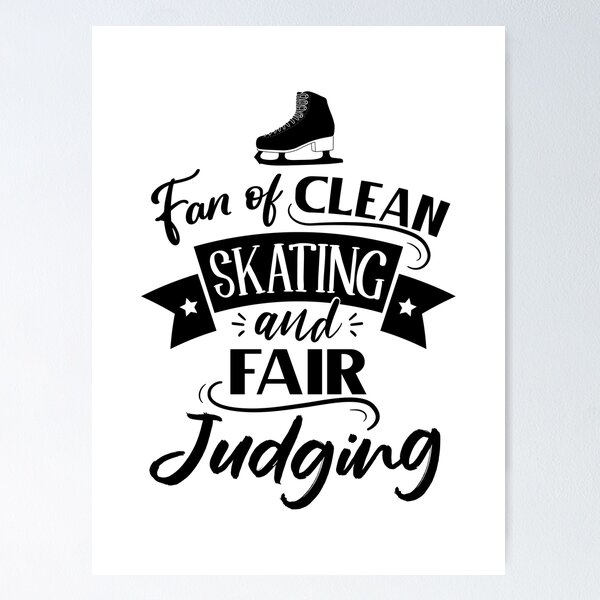 Item preview, Fan of clean figure skating and fair judging designed and sold by TripleTriple.