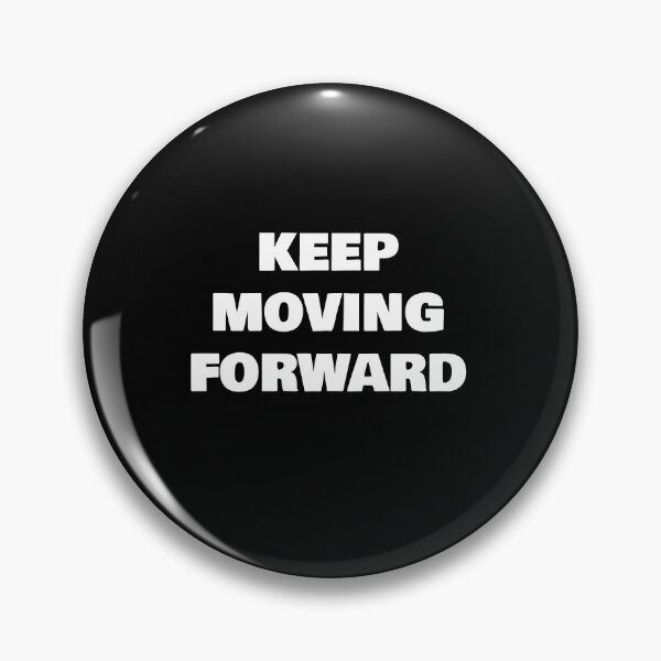 Item preview, KEEP MOVING FORWARD designed and sold by joebrad.