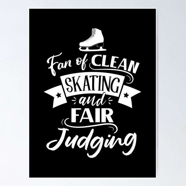 Item preview, Fan of clean skating and fair judging (white text) designed and sold by TripleTriple.
