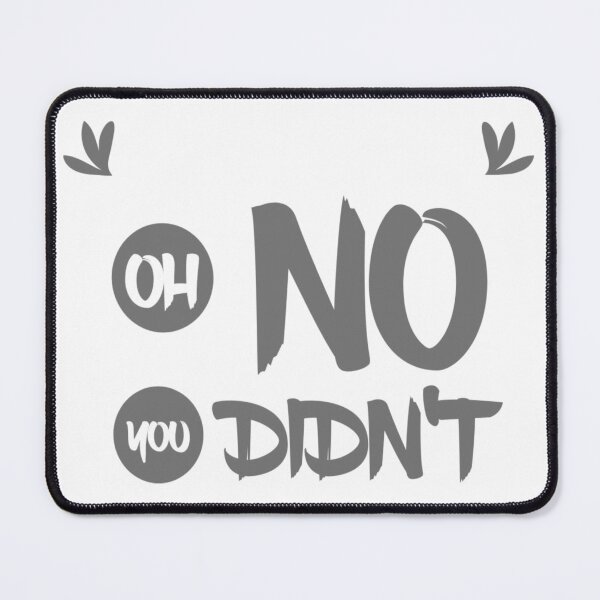 Item preview, Oh no you didn't v17 designed and sold by MrCsStores.
