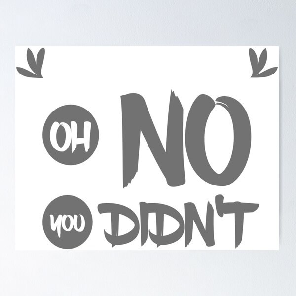 Item preview, Oh no you didn't v17 designed and sold by MrCsStores.