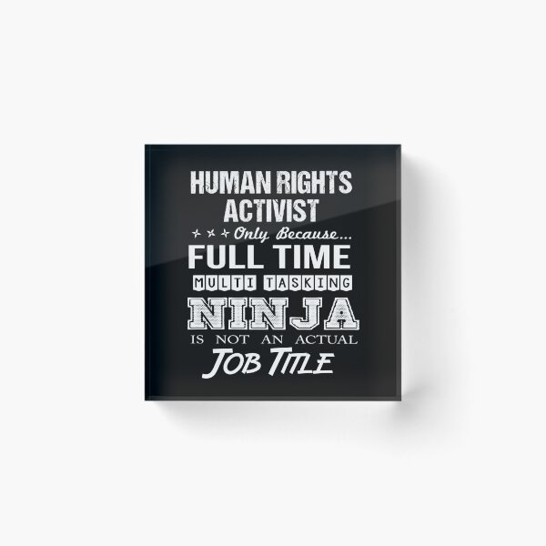 Item preview, Human Rights Activist T Shirt - Multitasking Ninja Job Gift Item Tee designed and sold by miraschroe.