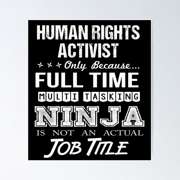 Item preview, Human Rights Activist T Shirt - Multitasking Ninja Job Gift Item Tee designed and sold by miraschroe.