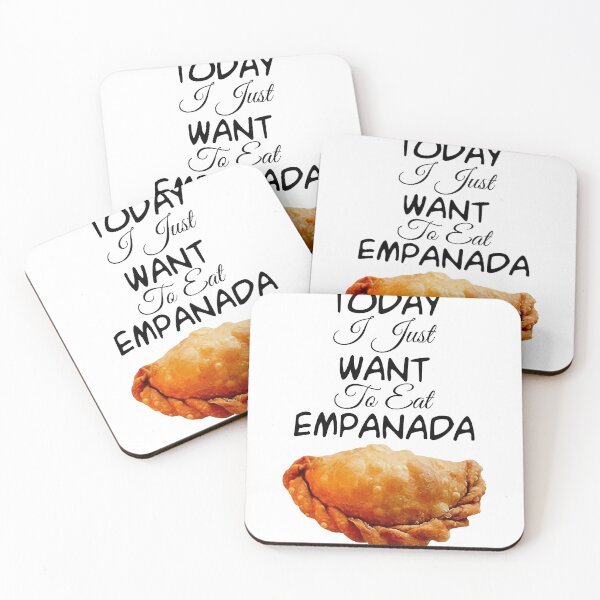 Item preview, I Just Want to Eat Empanada  Poster designed and sold by melauncekoepfgk.