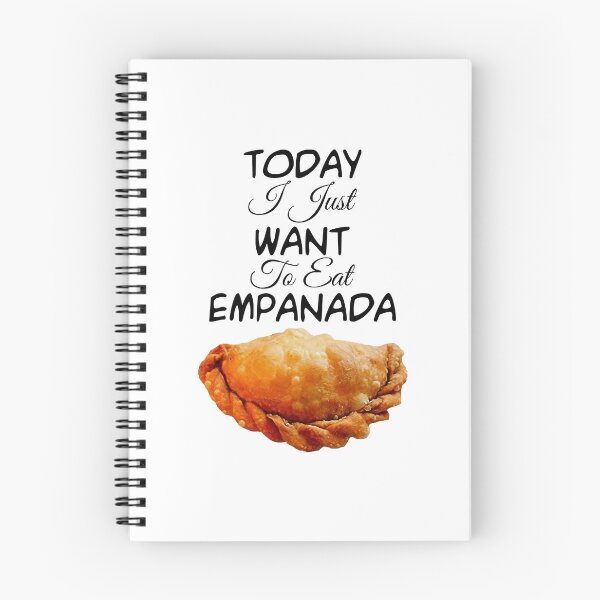 Item preview, I Just Want to Eat Empanada  Poster designed and sold by melauncekoepfgk.