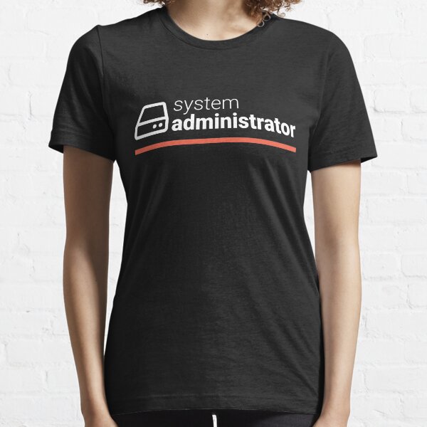 Item preview, System Administrator designed and sold by Code Wear.