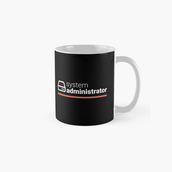 Item preview, System Administrator designed and sold by Code Wear.