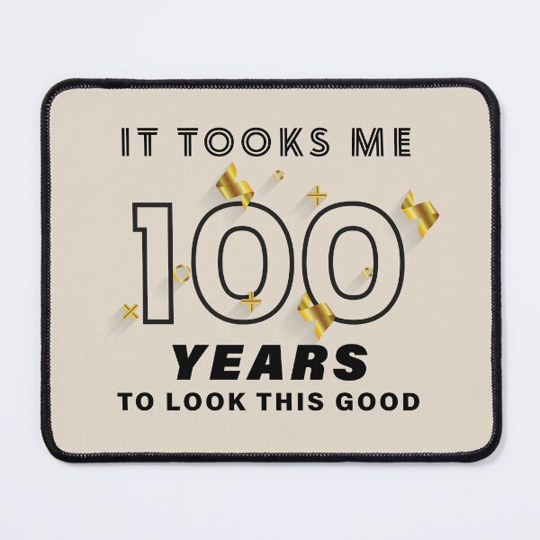 Item preview, 100th Birthday Gift - Turning 100 - 100 Years Old - To Look This Good ,Funny ,100 years old | designed and sold by Boom-llqb.