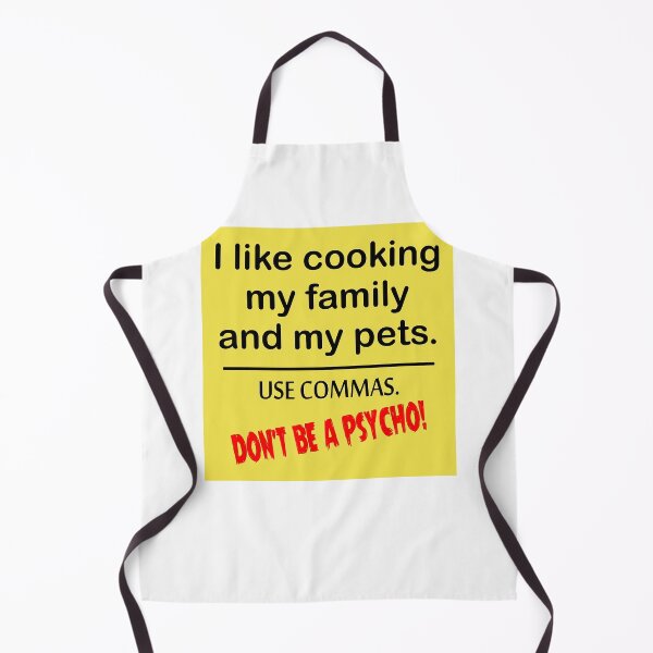Item preview, I Like Cooking My Family. Use Commas. Dont Be A Psycho Poster designed and sold by melauncekoepfgk.