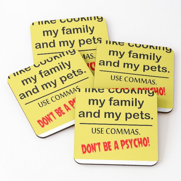 Item preview, I Like Cooking My Family. Use Commas. Dont Be A Psycho Poster designed and sold by melauncekoepfgk.