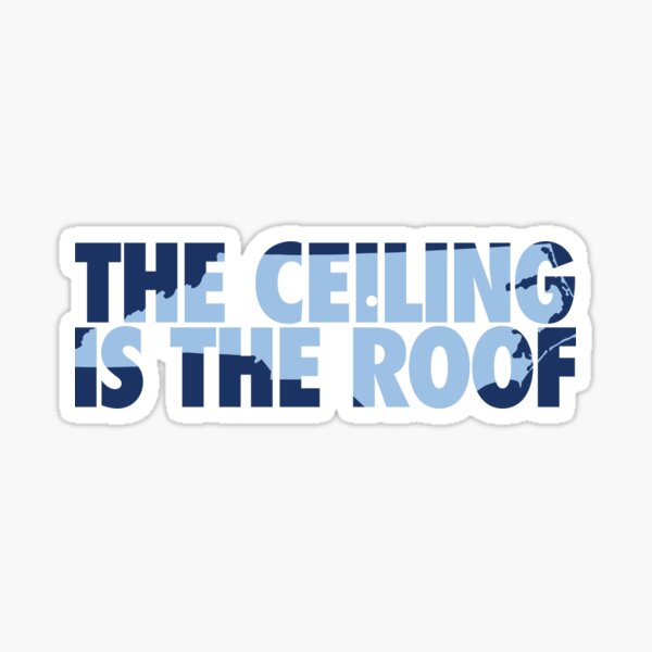 Aperçu de l'œuvre Le plafond est le toit État d'esprit (bleu foncé/bleu clair) créée et vendue par Dallas Sports Stickers & Beyond.
