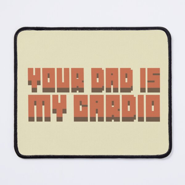 Item preview, Your Dad Is My Cardio Pixel Model  designed and sold by Amet Hermawan.