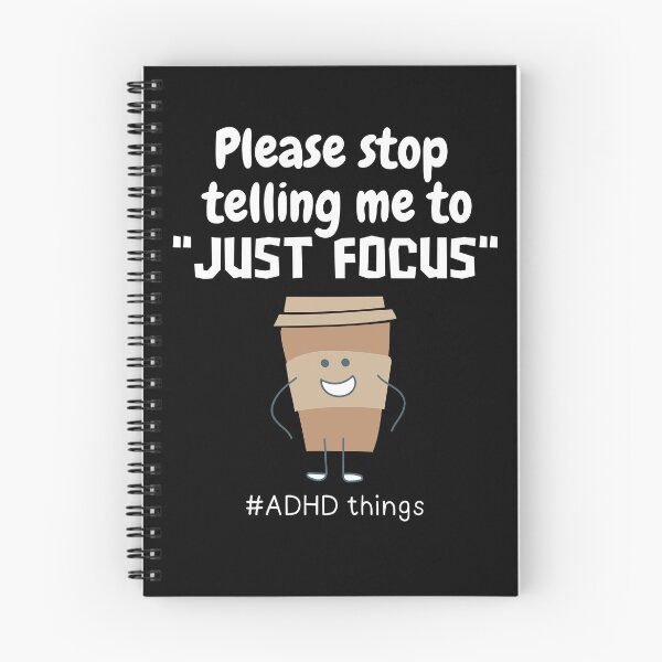 Item preview, ADHD - Please stop telling me to "Just Focus" - Light on Dark designed and sold by TheBerriesADHD.