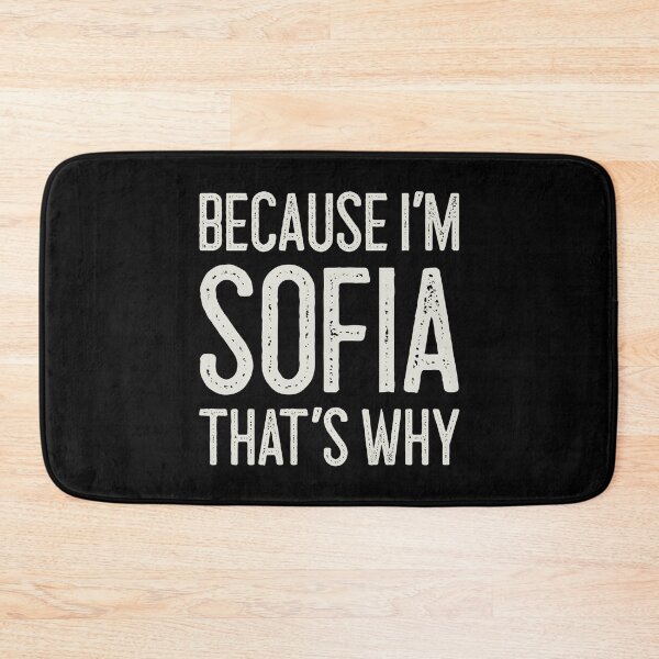 Item preview, Because I’m Sofia That’s Why Funny Personalized Name designed and sold by MariosNydras.