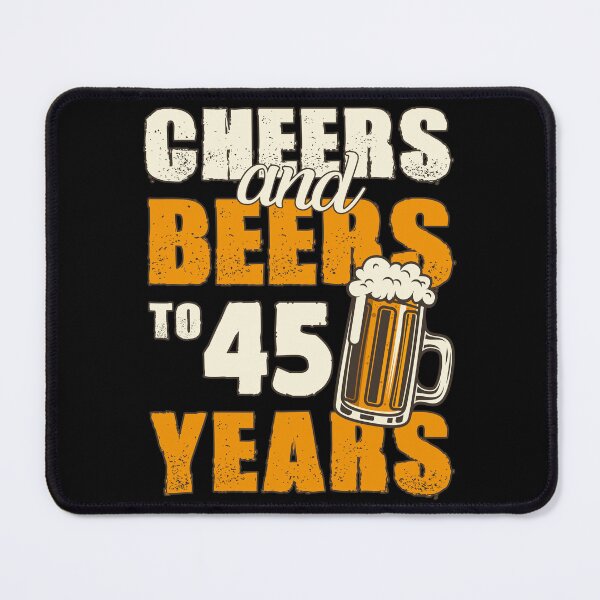 Item preview, Cheers and Beers to 45 years, funny birthday gift designed and sold by HeavyStyle.