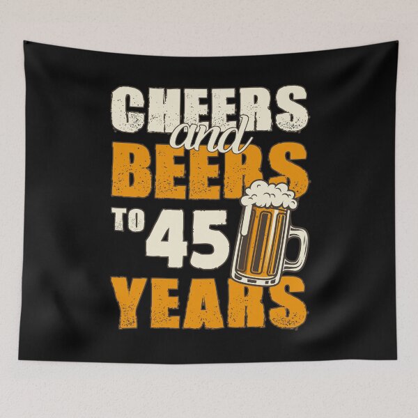 Item preview, Cheers and Beers to 45 years, funny birthday gift designed and sold by HeavyStyle.