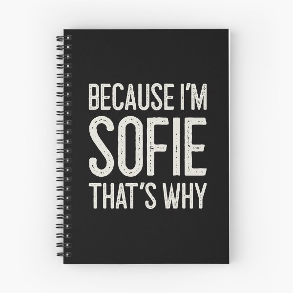 Item preview, Because I’m Sofie That’s Why Funny Personalized Name designed and sold by MariosNydras.