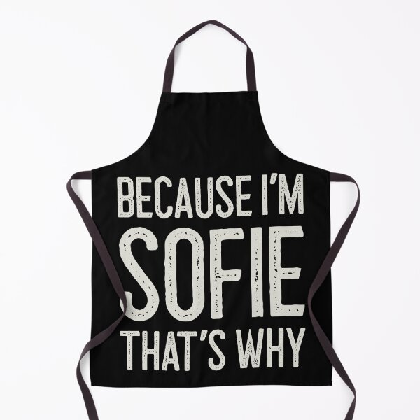 Item preview, Because I’m Sofie That’s Why Funny Personalized Name designed and sold by MariosNydras.
