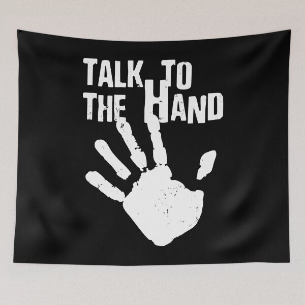 Item preview, Talk to The Hand designed and sold by bierqodpop.