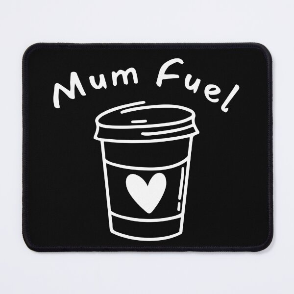 Item preview, Mum Fuel. Funny Mum Life and Coffee Lover Quote. designed and sold by That Cheeky Tee.