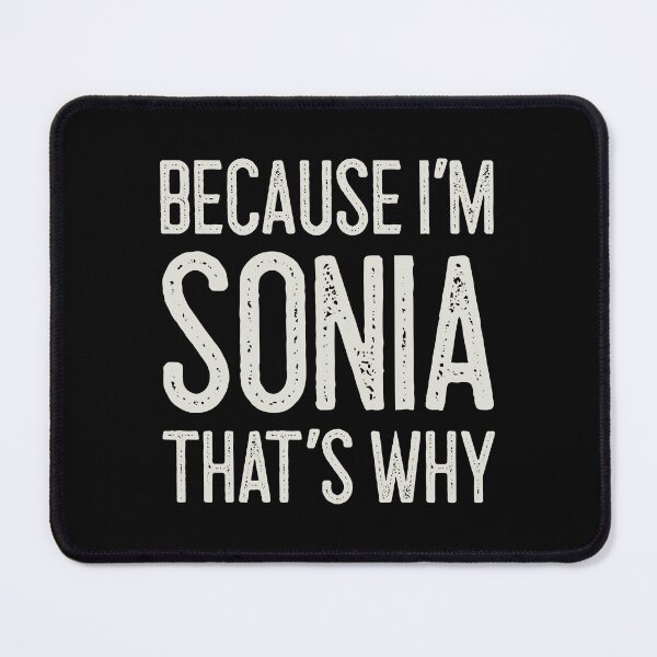Item preview, Because I’m Sonia That’s Why Funny Personalized Name designed and sold by MariosNydras.