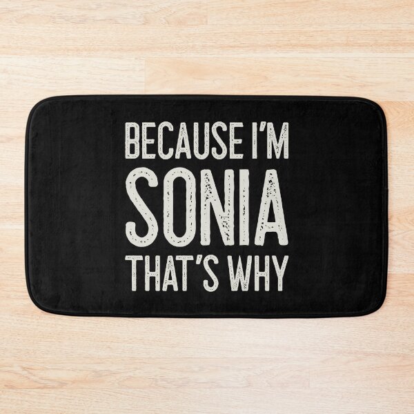 Item preview, Because I’m Sonia That’s Why Funny Personalized Name designed and sold by MariosNydras.
