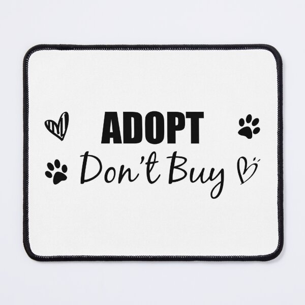 Item preview, Adopt don't buy designed and sold by yoshra.