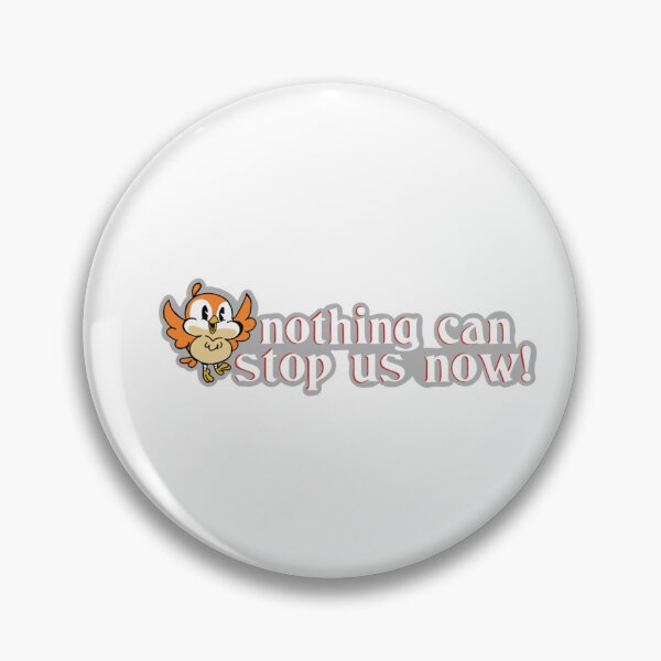Item preview, Nothing Can Stop Us Now! Sticker designed and sold by FranziskSchrod.