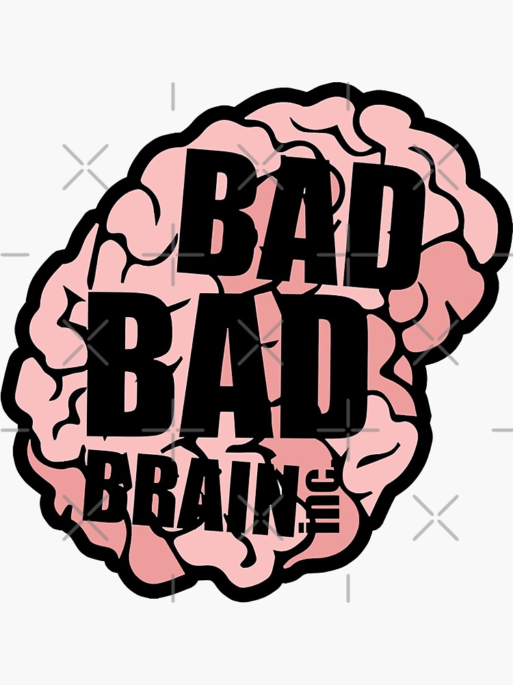 Bad Brain' Sticker