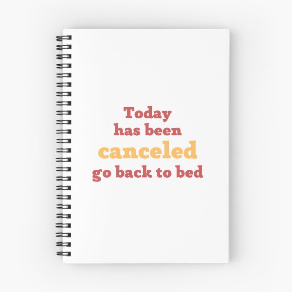 Item preview, Today has been canceled go back to bed designed and sold by RedTomasB.