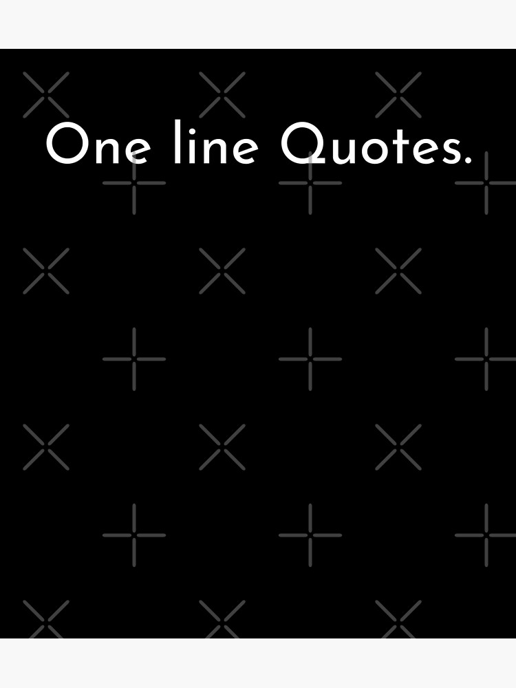 one-line-quotes-poster-for-sale-by-vaglestyle-redbubble