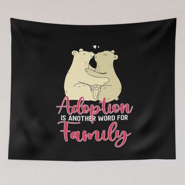 Item preview, Adoption Family Kids Adoption Is Family Bear Adoption Day design designed and sold by Merchking1.