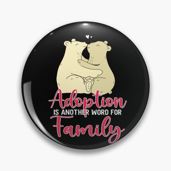 Item preview, Adoption Family Kids Adoption Is Family Bear Adoption Day design designed and sold by Merchking1.