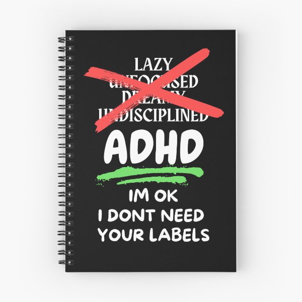 Item preview, ADHD - I'm OK, I don't need your labels - Option 1 - Light on Dark designed and sold by TheBerriesADHD.