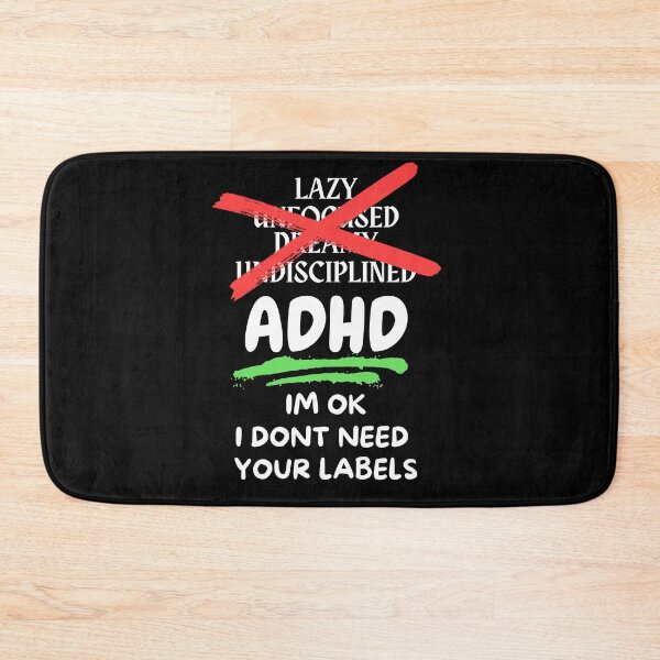 Item preview, ADHD - I'm OK, I don't need your labels - Option 1 - Light on Dark designed and sold by TheBerriesADHD.