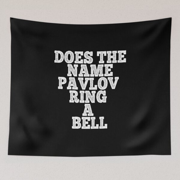 Item preview, Does The Name Pavlov Ring a Bell Art Psychology Humor designed and sold by Theparticular.