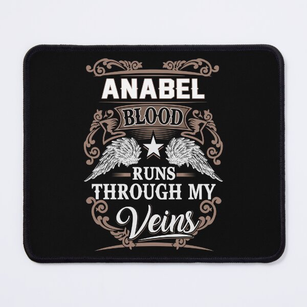 Item preview, Anabel Name T Shirt - Anabel Blood Runs Through My Veins Gift Item Tee designed and sold by aaronmaxi6.