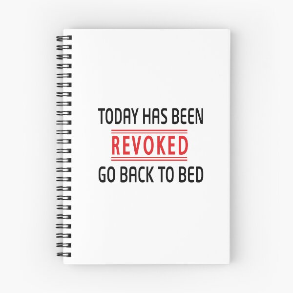 Item preview, TODAY has been Revoked  - Funny Sleeping Quotes designed and sold by Heavdaiin.