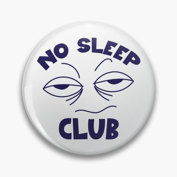 Item preview, No Sleep Club designed and sold by RGoRebel.