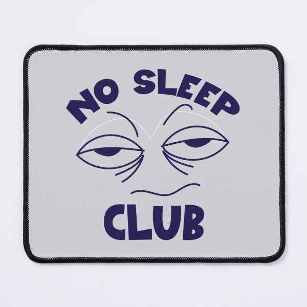 Item preview, No Sleep Club designed and sold by RGoRebel.