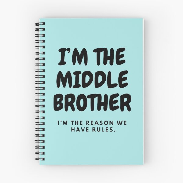 Item preview,  I’M THE MIDDLE BROTHER | I’M THE REASON WE HAVE RULES designed and sold by HASSANBADRI2050.