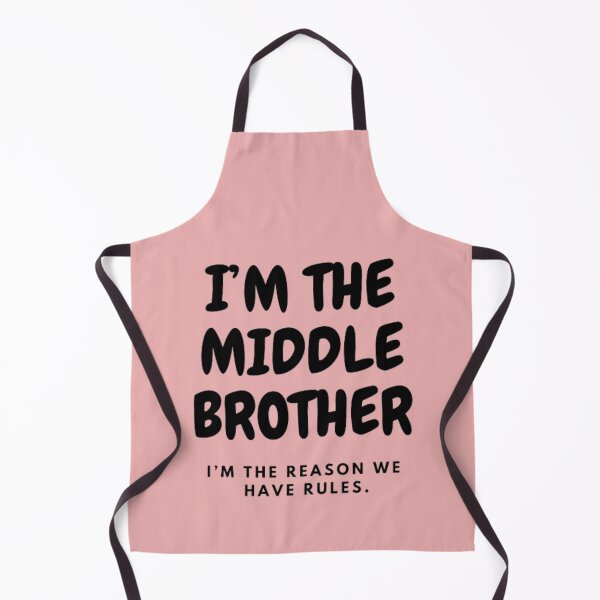 Item preview, I’M THE MIDDLE BROTHER | I’M THE REASON WE HAVE RULES designed and sold by HASSANBADRI2050.