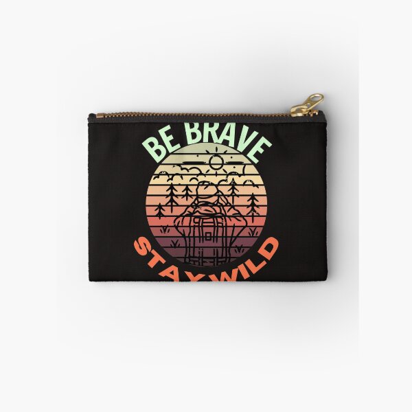 Item preview, Be Brave Stay Wild | Bushcraft designed and sold by mattades.