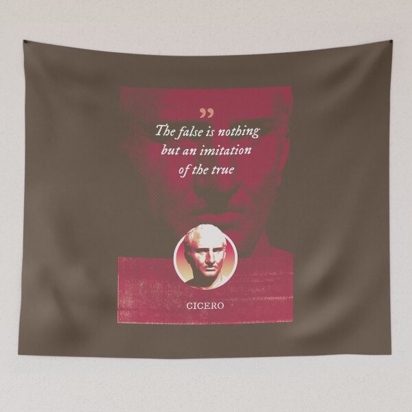Item preview, Marcus Tullius Cicero - The false is nothing but an imitation of the true designed and sold by Syahrasi.