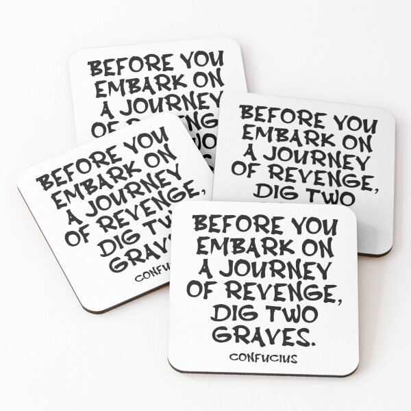 Item preview, Confucius Quote - Before You Embark On A Journey Of Revenge Dig Two Graves - Wisdom Quote - Black designed and sold by PhiloJourney.