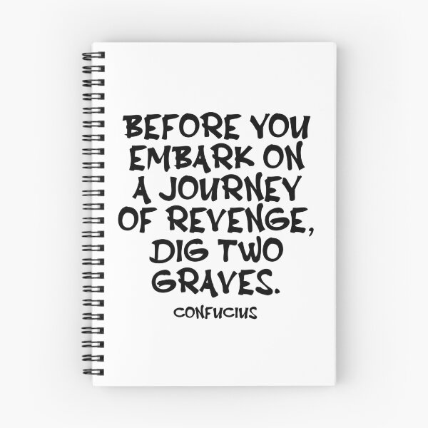 Item preview, Confucius Quote - Before You Embark On A Journey Of Revenge Dig Two Graves - Wisdom Quote - Black designed and sold by PhiloJourney.