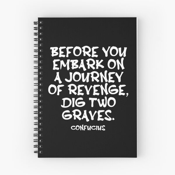 Item preview, Confucius Quote - Before You Embark On A Journey Of Revenge Dig Two Graves - Wisdom Quote - White designed and sold by PhiloJourney.
