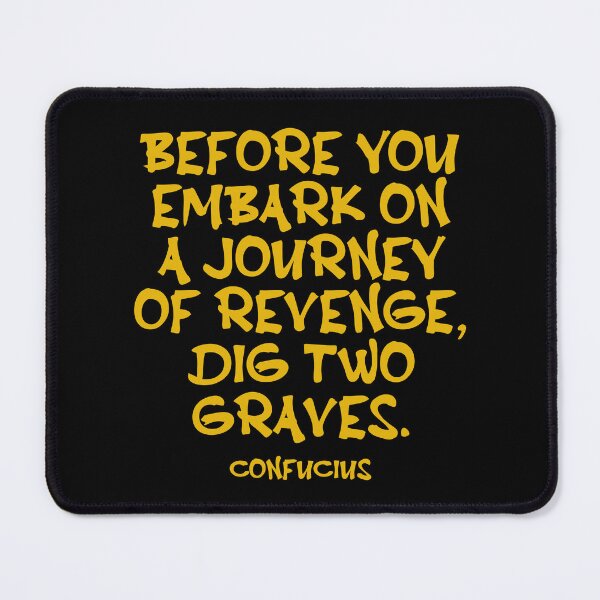 Item preview, Confucius Quote - Before You Embark On A Journey Of Revenge Dig Two Graves - Wisdom Quote - Gold designed and sold by PhiloJourney.