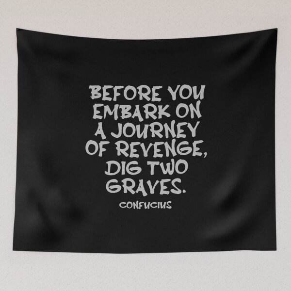 Item preview, Confucius Quote - Before You Embark On A Journey Of Revenge Dig Two Graves - Wisdom Quote - Silver designed and sold by PhiloJourney.