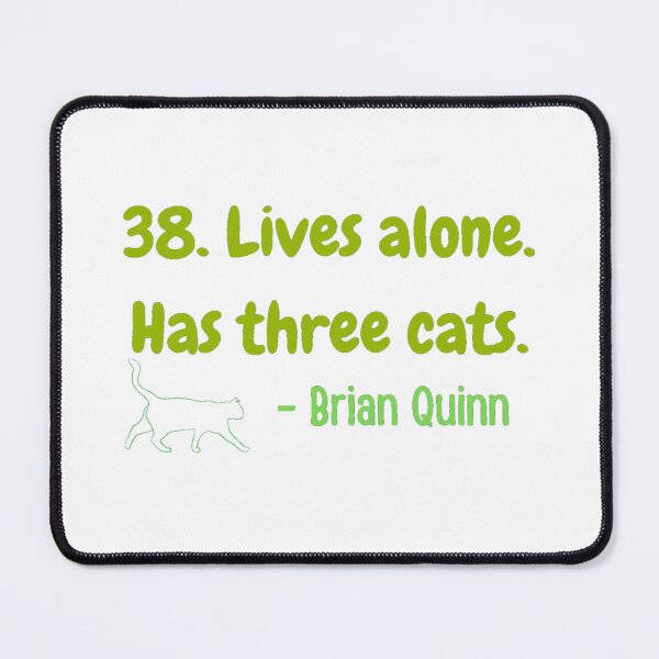 Item preview, 38. Lives alone. Has three cats. Funny designed and sold by LukjanovArt.
